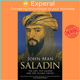 Sách - Saladin : The Life, the Legend and the Islamic Empire by John Man (UK edition, paperback)