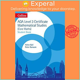 Sách - AQA Level 3 Mathematical Studies Student Book by Helen Ball (UK edition, paperback)