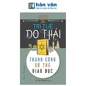 Trí Tuệ Do Thái - Thành Công Xử Thế Giáo Dục