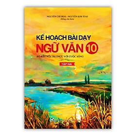 Sách - kế hoạch bài dạy ngữ văn 10 - tập hai