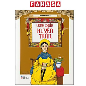 Sách - Hào Khí Đông A - Công Chúa Huyền Trân