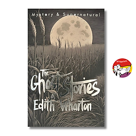 Sách - The Ghost Stories of Edith Wharton | Classic Literature / Ngoại văn Kinh điển Nhập khẩu