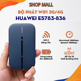 Bộ Phát WiFi Di Động 4G Huawei E5783 Tốc Độ 300Mbps Pin 3000mAh WiFi 2 Băng Tần 2.4ghz & 5ghz - Hàng Nhập Khẩu