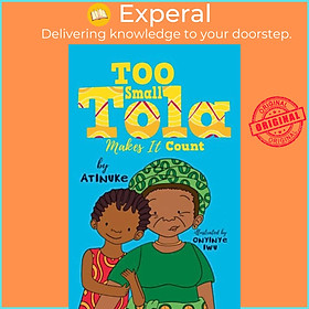 Sách - Too Small Tola Makes It Count by Onyinye Iwu (UK edition, paperback)