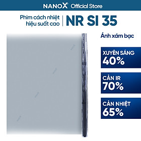 Mua Phim cách nhiệt NanoX NR SI 35 dán cửa kính chống nắng nóng  chống UV  giảm chói