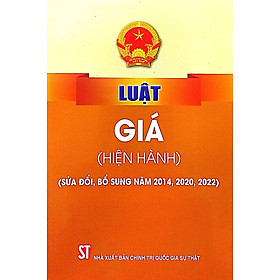 Luật Giá (hiện hành) (sửa đổi, bổ sung năm 2014, 2020, 2022)