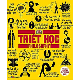 [Download Sách] Triết Học - Khái Lược Những Tư Tưởng Lớn