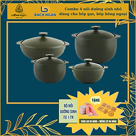 Mua Combo 4 Nồi Sứ Dưỡng Sinh Nhỏ Minh Long nhiều kích thước dùng bếp ga  hồng ngoại  lò nướng  vi sóng  chín nhanh  ngon