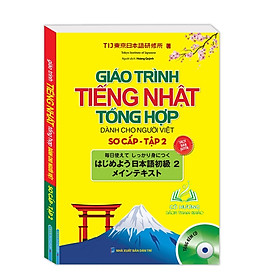 Sách - Giáo trình tiếng Nhật tổng hợp dành cho người Việt sơ cấp - tập 2 (kèm CD)