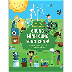 Sách Go Green Chúng Mình Cùng Sống Xanh