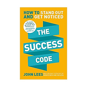 The Success Code: How to Stand Out and Get Noticed Paperback