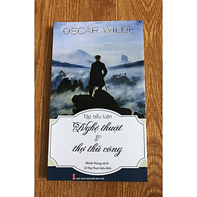 Hình ảnh Tiểu luận của Oscar Wilde - Nghệ Thuật Và Thợ Thủ Công