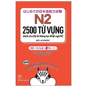 2500 Từ Vựng Cần Thiết Cho Kỳ Thi Năng Lực Nhật Ngữ N2 (Tái Bản 2023)