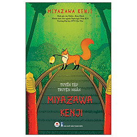 Tuyển Tập Truyện Ngắn Miyazawa Kenji
