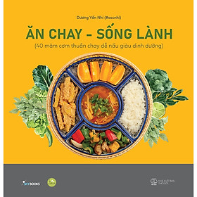 Ăn Chay - Sống Lành (Bìa Cứng) - AZ