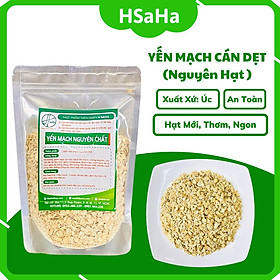 Yến mạch cán dẹt hsaha - yến mạch nguyên hạt úc cán mỏng nguyên cám hữu cơ, ăn kiêng, giảm cân, cho bé ăn dặm