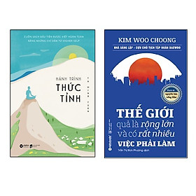 Combo Hành Trình Thức Tỉnh + Thế Giới Quả Là Rộng Lớn Và Có Rất Nhiều Việc Phải Làm