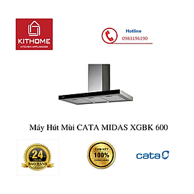 Mua Máy Hút Mùi CATA MIDAS XGBK 600 - Hàng Chính Hãng