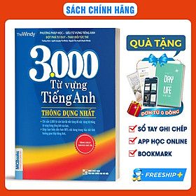 Sách 3000 Từ Vựng Tiếng Anh Thông Dụng Nhất Dành Cho Người Học Cơ Bản – Học Kèm App Online
