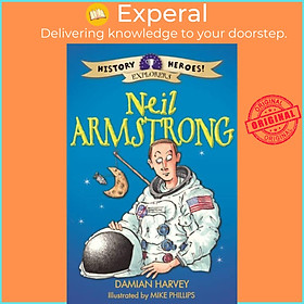 Sách - History Heroes: Neil Armstrong by Mike Phillips (UK edition, paperback)