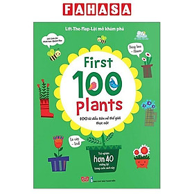 Sách Tương Tác - Lift-The-Flap - First 100 Plants - 100 Từ Đầu Tiên Về Thế Giới Thực Vật (Tái Bản)