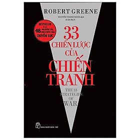 Robert Greene. 33 Chiến Lược Của Chiến Tranh - Bản Quyền