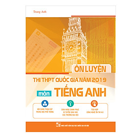 Ôn Luyện Thi THPT Quốc Gia Năm 2019 Môn Tiếng Anh