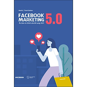 Facebook Marketing 5.0 (Tái Bản)