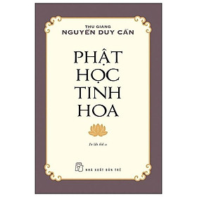 Thu giang nguyễn duy cần - phật học tinh hoa