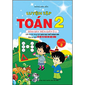 [Download Sách] Luyện Tập Toán 2/2 (Bám Sát SGK - Kết Nối Tri Thức Với Cuộc Sống)