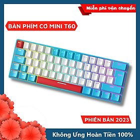 Bàn Phím Cơ RGB Led 18 Chế Độ Có Dây T60 Trục Cơ Red Switch Gõ Êm Giảm Ồn Có HOTSWAP Dùng Cho Máy Tính/ Laptop/ PC-Hàng Chính Hãng