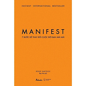 MANIFEST - 7 Bước Để Thay Đổi Cuộc Đời Bạn Mãi Mãi - AZ Việt Nam - Maii