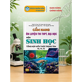 Sách - Cẩm Nang Ôn Luyện Thi THPT, Đại Học Môn Sinh Học - Biên soạn theo chương trình mới - ndbooks