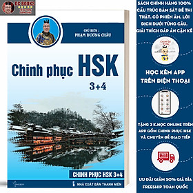 Sách Chinh Phục HSK 34 - Luyện Đề Thi HSK Có Đáp Án - Kèm File Nghe Chuẩn Giọng Người Bản Xứ Và Video Giáo Viên Hướng Dẫn - Phạm Dương Châu