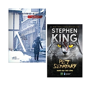 Combo 2 cuốn Truyện Trinh Thám Hấp Dẫn: Stephen King - Pet Sematary - Nghĩa Địa Thú Cưng + Phía Sau Nghi Can X (Tái Bản 2019)