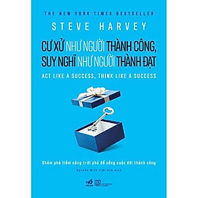 Hình ảnh Sách - Cư xử như người thành công, suy nghĩ như người thành đạt (tặng kèm bookmark thiết kế)