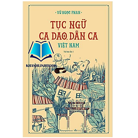 Ảnh bìa Sách - Tục Ngữ Ca Dao Dân Ca Việt Nam