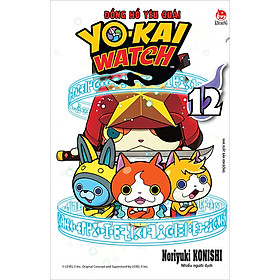 Nơi bán Yo-Kai Watch - Đồng Hồ Yêu Quái Tập 12 - Giá Từ -1đ