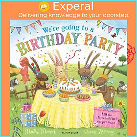 Sách - We're Going to a Birthday Party : A Lift-the-Flap Adventure by Martha Mumford (UK edition, paperback)