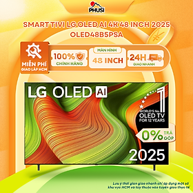 Smart Tivi OLED LG Evo AI 4K 48 Inch OLED48B5PSA/ 55 Inch OLED55B5PSA/ 65 Inch OLED65B5PSA/ 77 Inch OLED77B5PSA - Hàng Chính Hãng