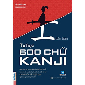 Tự Học 600 Chữ Kanji Căn Bản