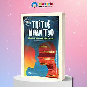 Sách Trí Tuệ Nhân Tạo: Minh Họa Sinh Động Bằng Tranh - Dẫn Nhập Ngắn Về Khoa Học