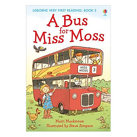 [Download Sách] Sách thiếu nhi tiếng Anh - Usborne Very First Reading: A Bus for Miss Moss