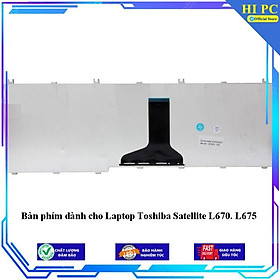 Bàn phím dành cho Laptop Toshiba Satellite L670 L675 - Hàng Nhập Khẩu 