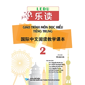 (Tái bản) LeDu 2 - Giáo trình môn Đọc hiểu Tiếng Trung - Tập 2
