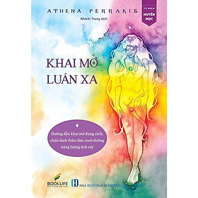 Sách - Khai Mở Luân Xa - Athena Perrakis - 1980 Books