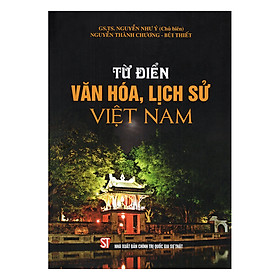 [Download Sách] Từ Điển Văn Hóa, Lịch Sử Việt Nam