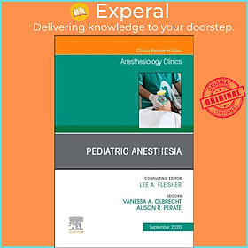 Hình ảnh Sách - Pediatric Anesthesia, An Issue of Anesthesiology Clinics by Vanessa A. Olbrecht (UK edition, hardcover)