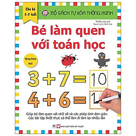 Bộ Sách Tự Xóa Thông Minh - Bé Làm Quen Với Toán Học (5 -7 tuổi) (Tặng Kèm Bút Xóa)