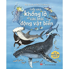 Sách - Big Book Of Sea Creatures – Cuốn Sách Khổng Lồ Về Các Loài Động Vật Biển - Đinh Tị Books